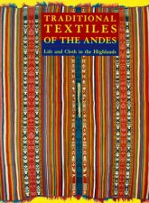 Traditional Textiles Of The Andes