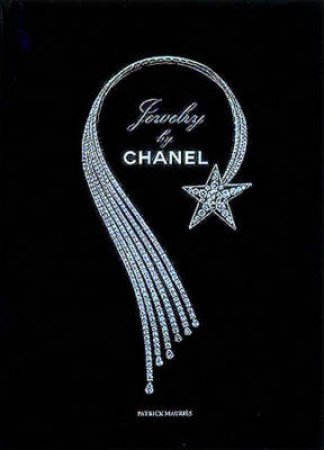 Jewelry By Chanel by Patrick Mauries