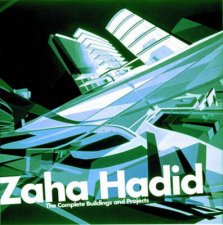 Zaha HadidThe Complete Work