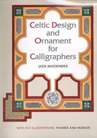 Celtic Design & Ornament For Calligraphers by Meehan Aidan