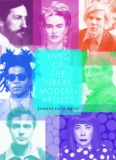 Lives of the Great Modern Artists