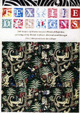 Textile Designs:200 Years Of Patterns For Printed Fabrics by Meller S &