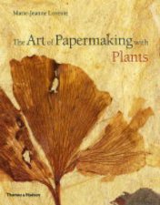 Art Of Papermaking With Plants