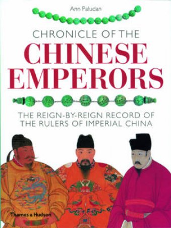 Chronicle of the Chinese Emperors by Ann Paludan