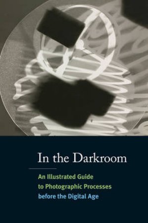 In the Darkroom by Sarah Kennel
