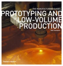 Prototyping and LowVolume Production