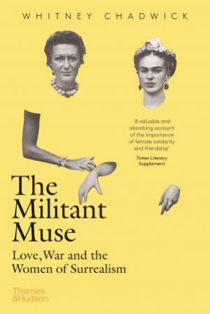 The Militant Muse by Whitney Chadwick