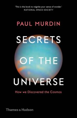 Secrets Of The Universe by Paul Murdin