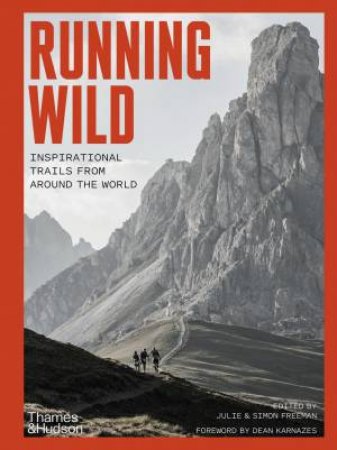 Running Wild by Dean Karnazes & Julie Freeman & Simon Freeman