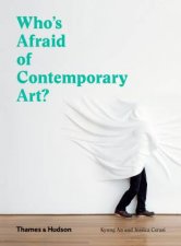 Whos Afraid Of Contemporary Art