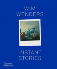 Wim Wenders Instant Stories