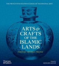 Arts  Crafts Of The Islamic Lands
