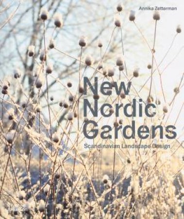 New Nordic Gardens by Annika Zetterman