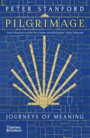 Pilgrimage by Peter Stanford