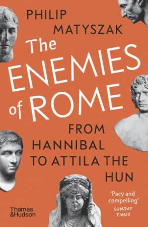 The Enemies of Rome by Philip Matyszak