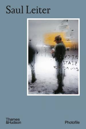 Saul Leiter by Margit Erb & Michael Parillo & Michael Greenberg & Adam Harrison Levy & Lou Stoppard & Asa Hiramatsu