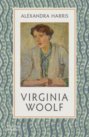 Virginia Woolf by Alexandra Harris