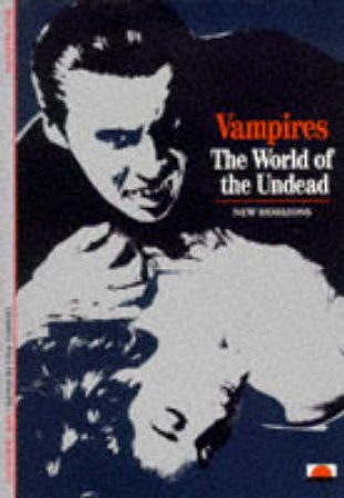 Vampires: World Of The Undead  (Nh) by Marigny Jean