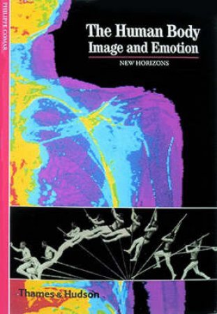 Human Body: Image And Emotion (Nh) by Comar Philippe