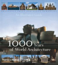 1000 Years Of World ArchitectureAn Illustrated Guide