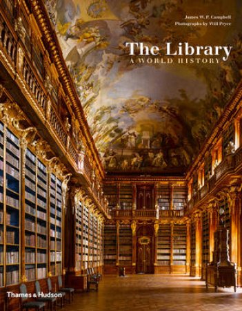 Library: A World History by James W.P Campbell
