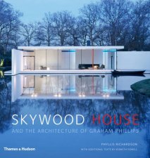 Skywood House The Architecture of Graham Phillips