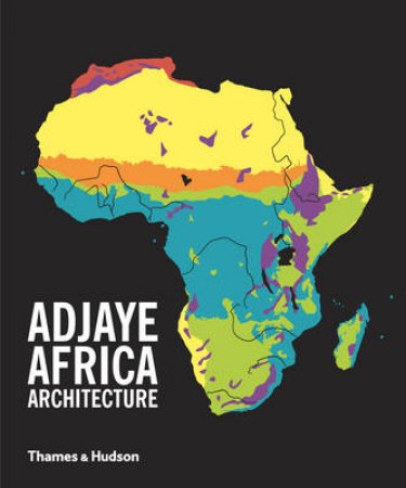 Adjaye Africa Architecture by David Adjaye
