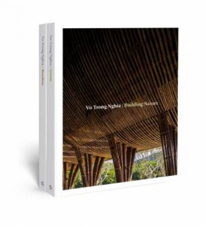 Vo Trong Nghia: Building Nature by Vo Trong Nghia & Philip Jodidio