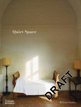 Quiet Spaces by William Smalley & Edmund de Waal & Harry Crowder & Hélène Binet