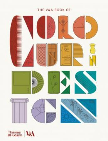 The V&A Book Of Colour In Design by Tim Travis & Tim Travis