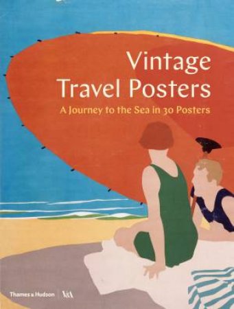 Vintage Travel Posters by Gill Saunders