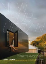 New Suburban Reinventing the Family Home in Australia and New Zealand