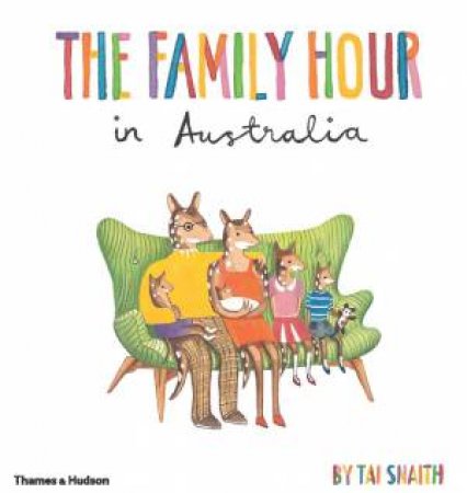 Family Hour In Australia (Mini Edition) by Tai Snaith