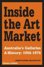 Inside the Art Market Australias Galleries 19561976