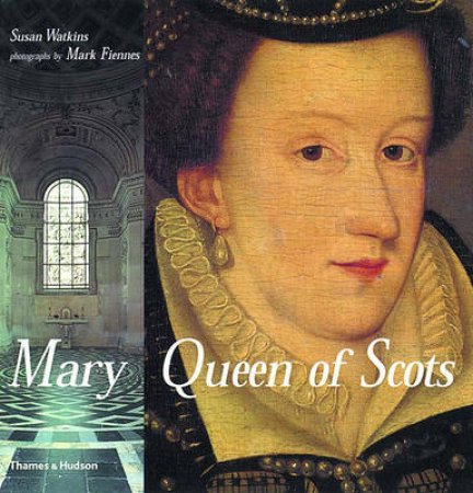 Mary Queen Of Scots by Watkins SuSAn