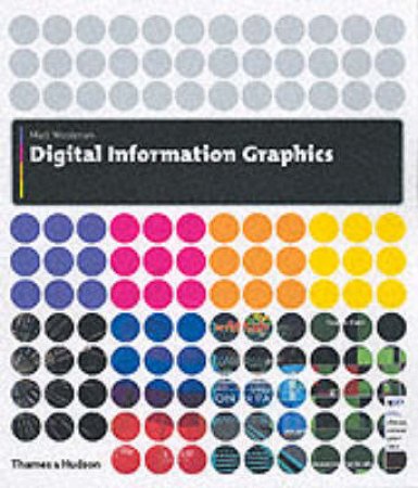 Digital Information Graphics by Woolman Matt
