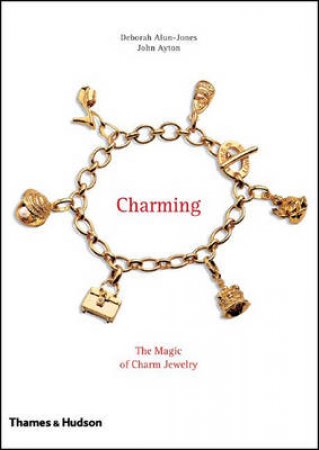 Charming:Magic Of Charm Jewelr by Ayton J &