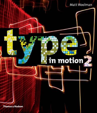 Type In Motion 2 by Woolman Matt