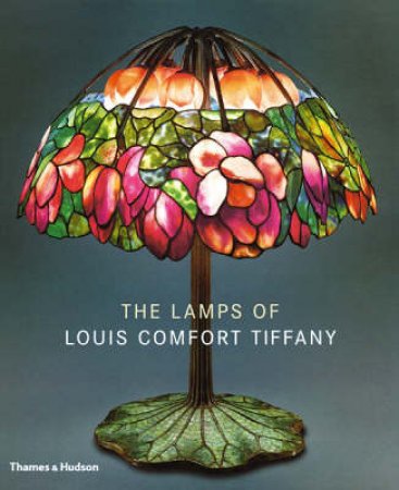 Lamps Of Louis Comfort Tiffany by Eidelberg Alice Et