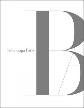 Balenciaga Paris by Pamela Golbin