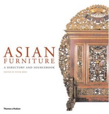 Asian Furniture A Directory and Sourcebook