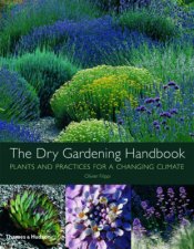 Dry Gardening Plants and Practices for a Changing Climate
