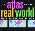 Atlas of the Real World Mapping the Way We Live