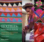 extiles A World Tour Discovering Traditional Fabrics and Patter