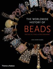 Worldwide History of Beads Ancient EthnicContemporary