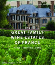 Great Family Wine Estates of France StyleTraditionHome