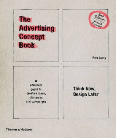 Advertising Concept Book (2nd Edition) by Pete Barry
