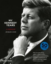 My Kennedy Years A Memoir