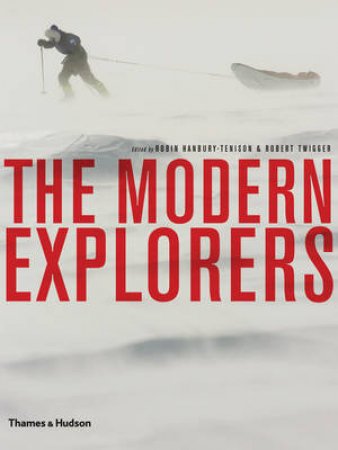 Modern Explorers by Robin Hanbury-Tenison