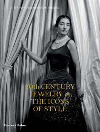 20th Century Jewelry and the Icons of Style by Stefano Papi